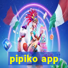 pipiko app